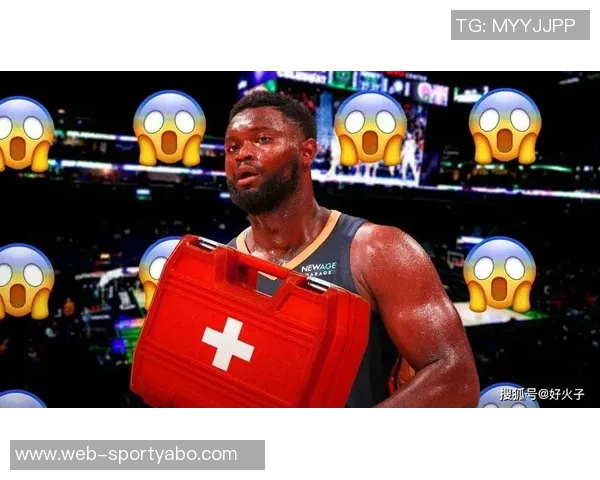 鹈鹕迎战东部第一锡安伤愈复出助力西部逆袭